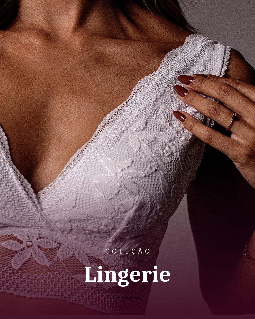 Coleção Lingerie - Vane Bessa